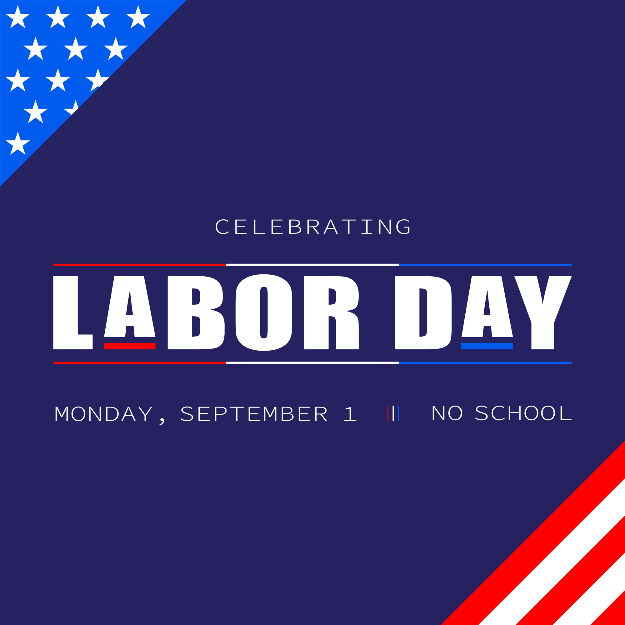  Labor Day Sept 1 - No School